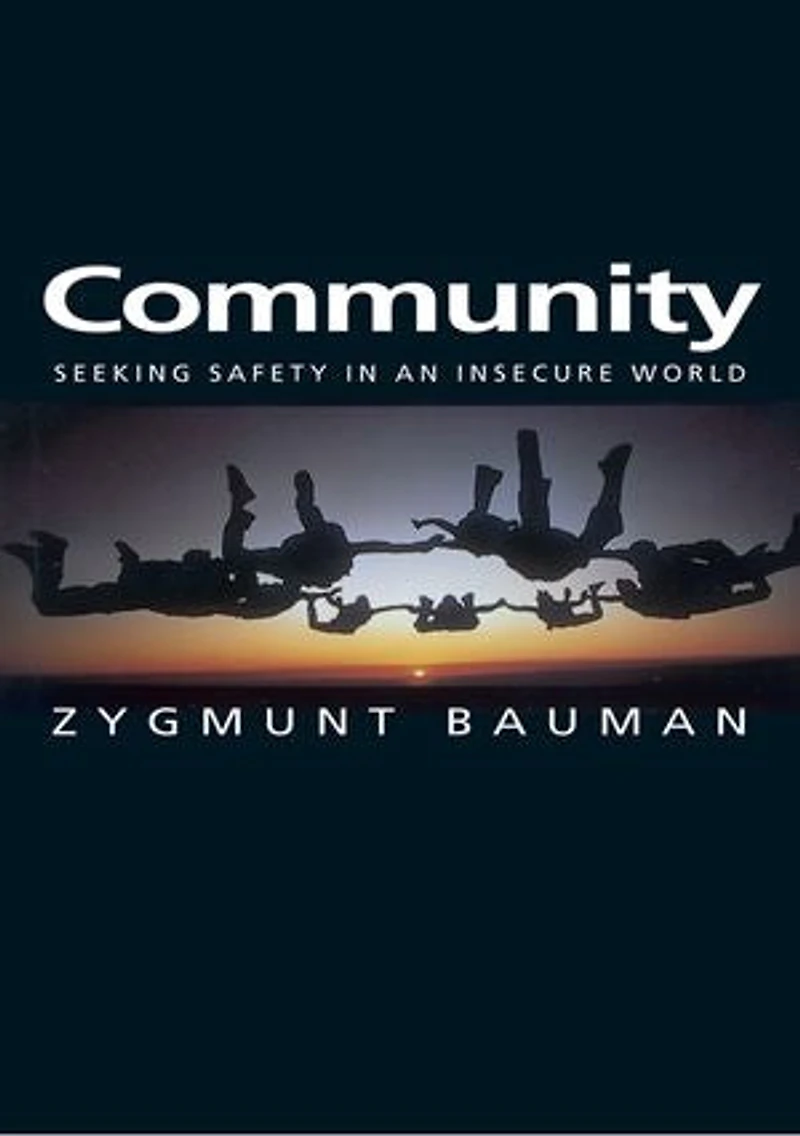 Community: Seeking Safety an Insecure World