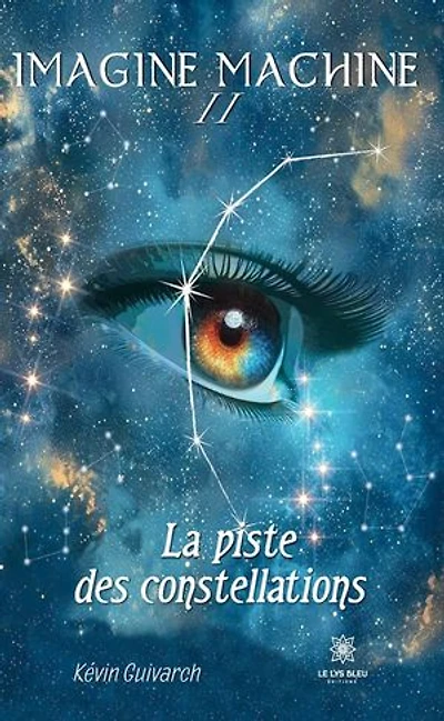 Imagine machine II: La piste des constellations