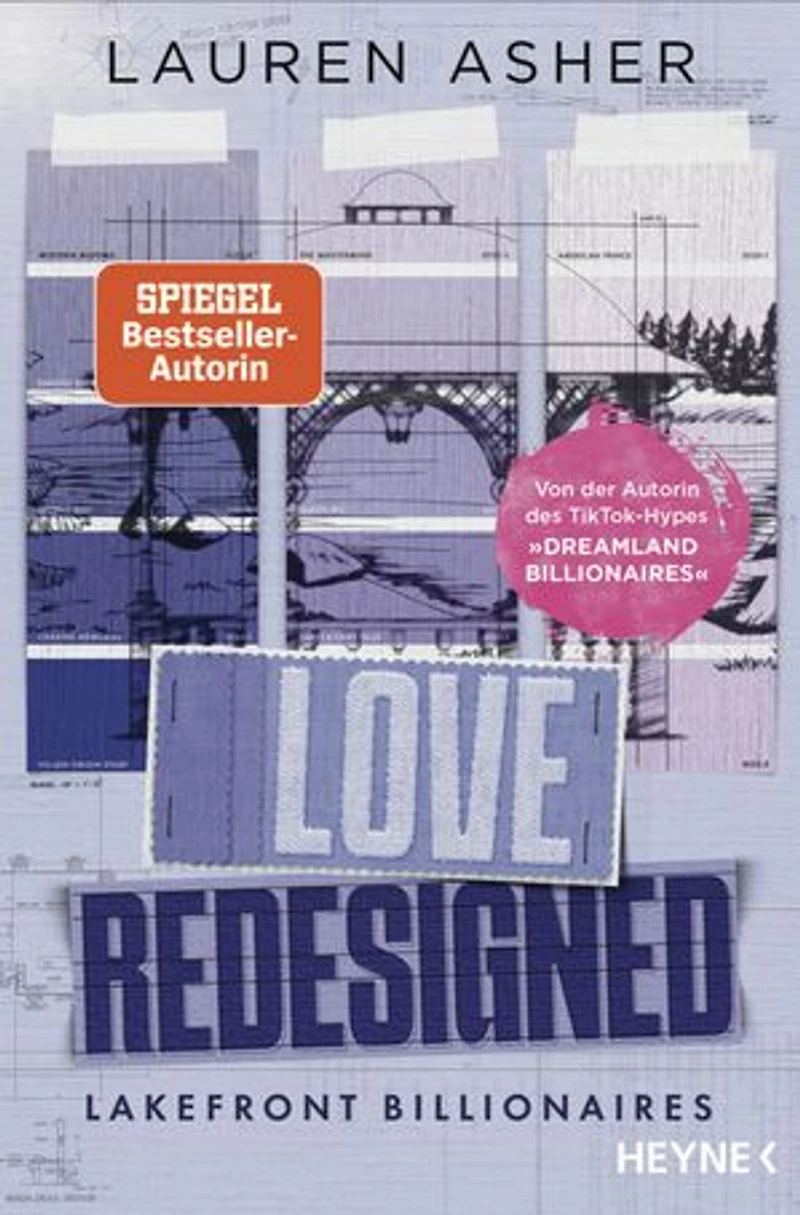 Love Redesigned – Lakefront Billionaires: Roman - Von der Autorin des SPIEGEL-Bestsellers und TikTok-Hypes »Dreamland Billionaires«
