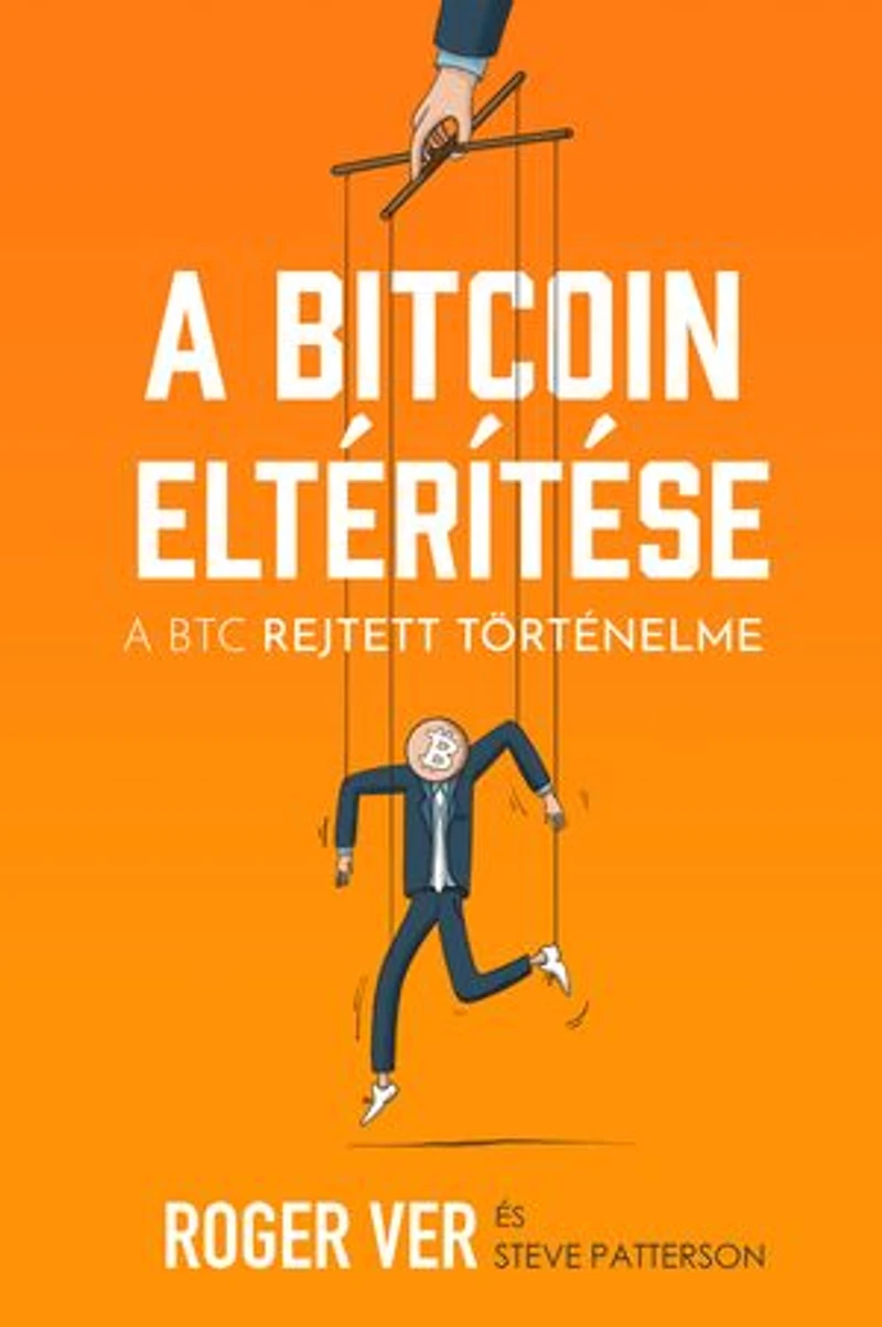 A Bitcoin eltérítése: A BTC rejtett történelme