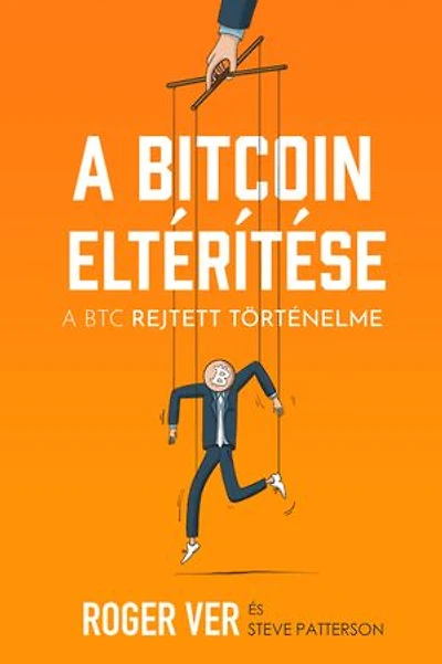A Bitcoin eltérítése: A BTC rejtett történelme