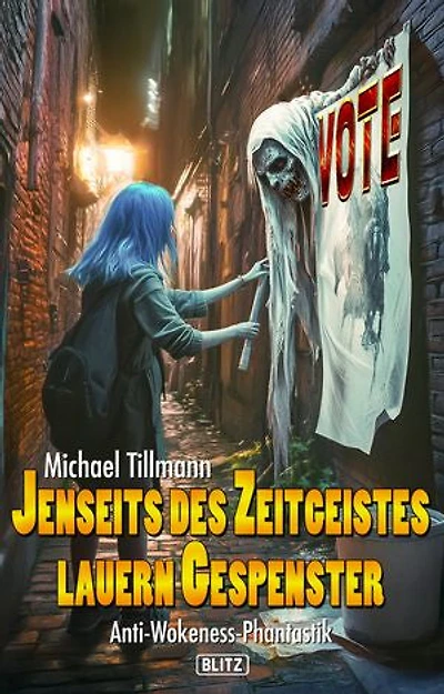 Jenseits des Zeitgeistes lauern Gespenster