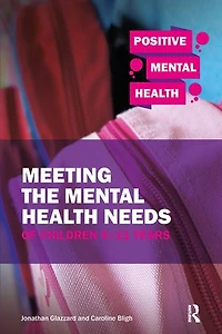 Meeting The Mental Health Needs Of Children 4-11 Years