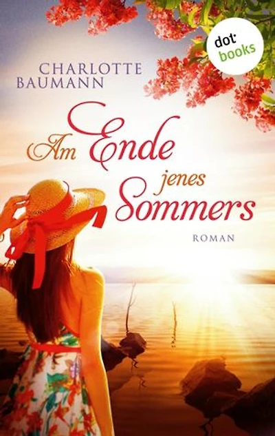 Am Ende jenes Sommers: Roman