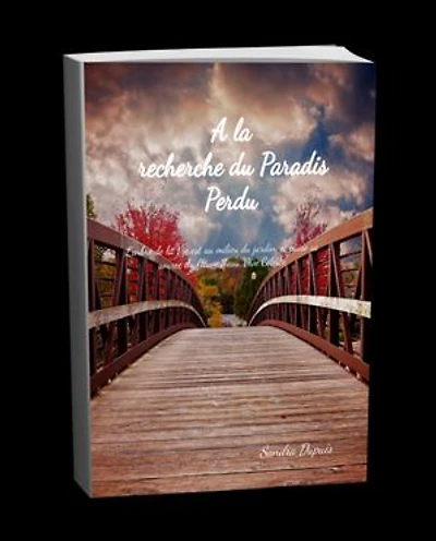 A la recherche du Paradis Perdu: Se réconcilier avec l'arbre de Vie