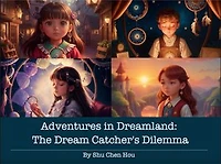 Adventures in Dreamland: The Dream Catcher's Dilemma: Join the Kids on a Dreamy Journey to Restore Balance!
