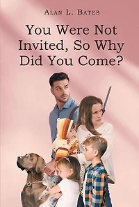 You Were Not Invited, So Why Did Come?