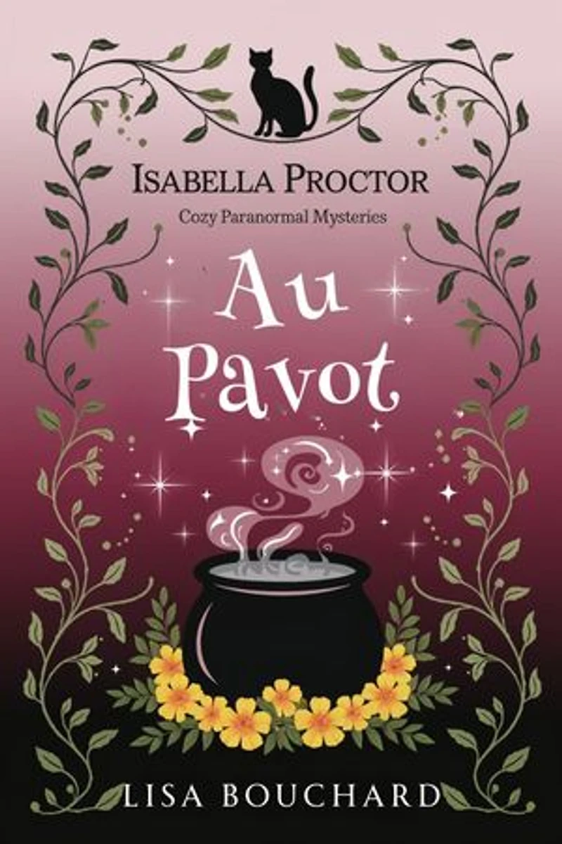 Au Pavot: Les Enquêtes Paranormales Cozy d'Isabella Proctor