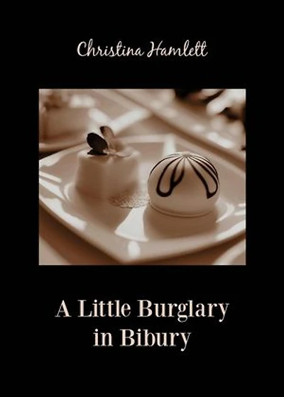 A Little Burglary in Bibury: Book 6