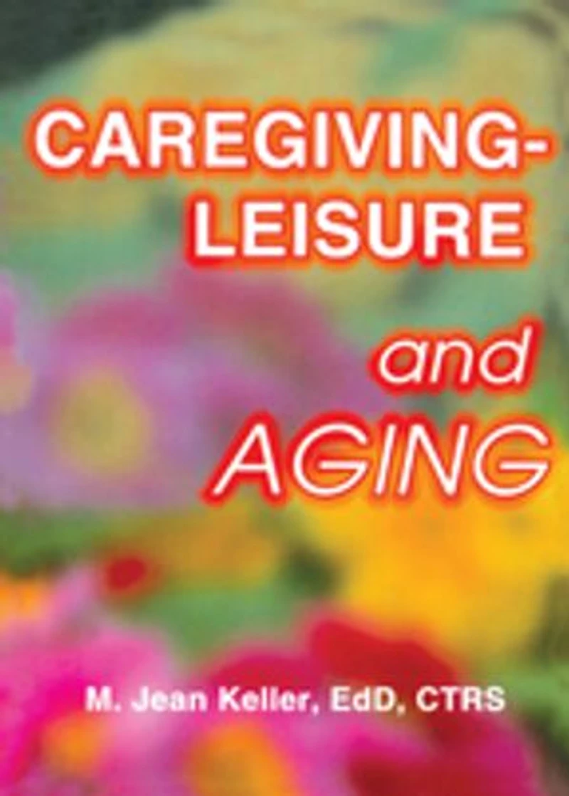 Caregiving-Leisure and Aging