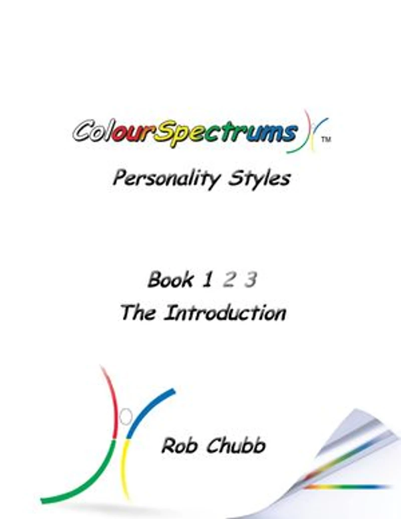 ColourSpectrums Personality Styles Book 1: The Introduction