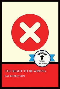 The Right to Be Wrong