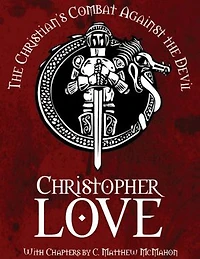 The Christian's Combat Against the Devil