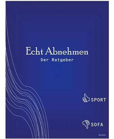 Echt Abnehmen: Der Ratgeber