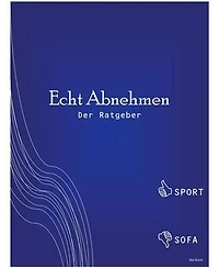 Echt Abnehmen: Der Ratgeber