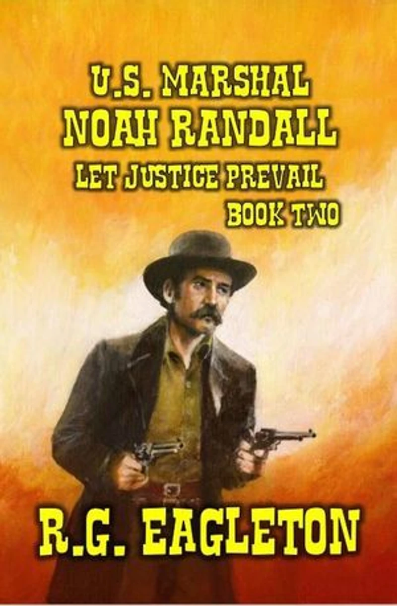 U.S. Marshal Noah Randall - Let Justice Prevail: U.S. Marshal Noah Randall, #2