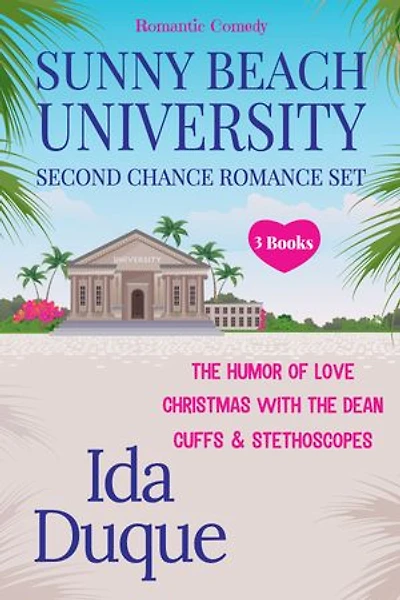Sunny Beach University Second Chance Romance Set: Second Chances Romantic Comedies