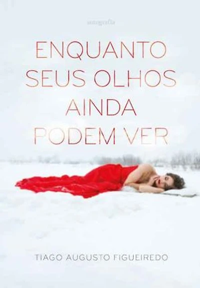 Enquanto seus olhos ainda podem ver