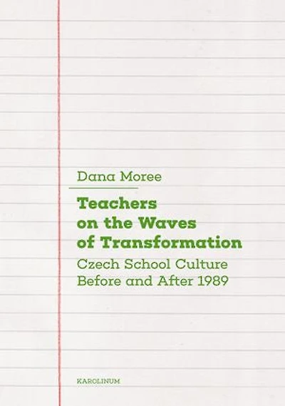 Teachers On The Waves Of Transformation: School Culture Before And After 1989