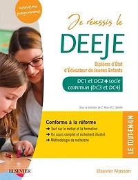 Je réussis le DEEJE. Diplôme d'État d'éducateur de jeunes enfants: Socle commun + option. Conforme à la réforme