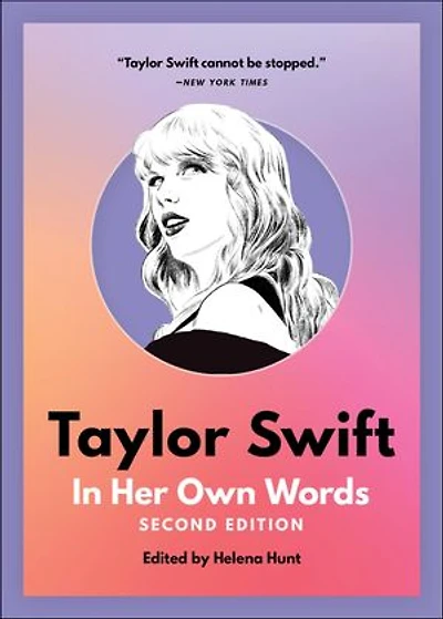 Taylor Swift: Her Own Words