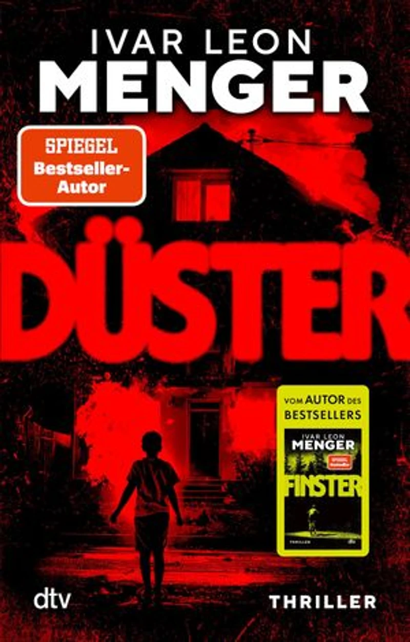 Düster: Thriller | Einem bestialischen Serienkiller auf der Spur – der neue spannende Thriller des SPIEGEL-Bestsellerautors Ivar Leon Menger