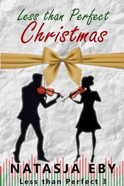 Less than Perfect Christmas: Less than Perfect, #3