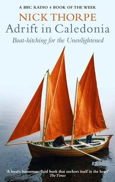 Adrift in Caledonia: Boat-Hitching for the Unenlightened