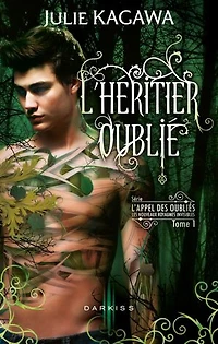 L'héritier oublié: T1 - L'Appel des Oubliés