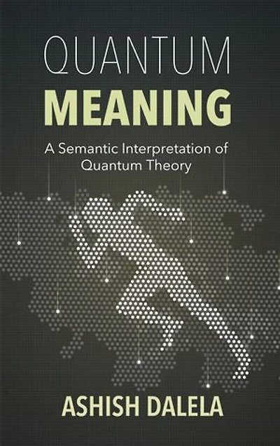 Quantum Meaning: A Semantic Interpretation of Theory