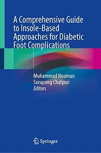A Comprehensive Guide to Insole-Based Approaches for Diabetic Foot Complications