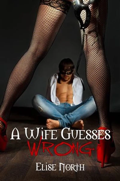 A Wife Guesses Wrong