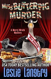 Miss Butterpig Murder: Merry Wrath Mysteries, #37