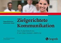 Zielgerichtete Kommunikation: Von A wie Anstoß bis Z wie Zwei-Spalten-Methode
