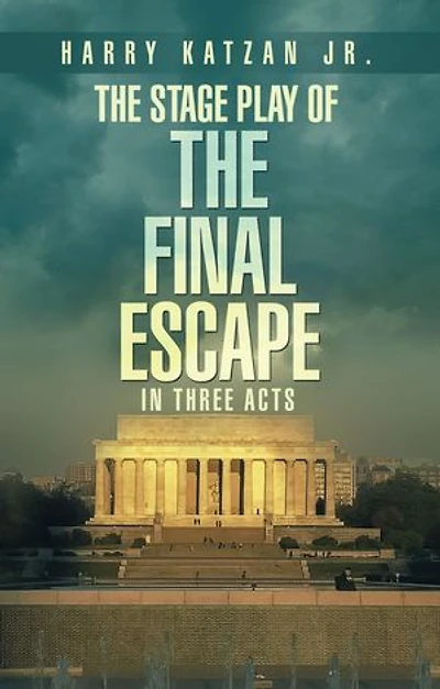 The Stage Play of The Final Escape In Three Acts