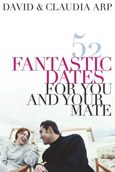 52 Fantastic Dates For You And Your Mate