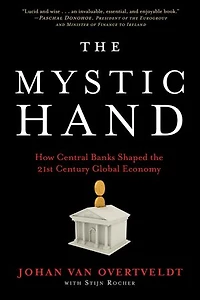 The Mystic Hand: How Central Banks Shaped 21st Century Global Economy