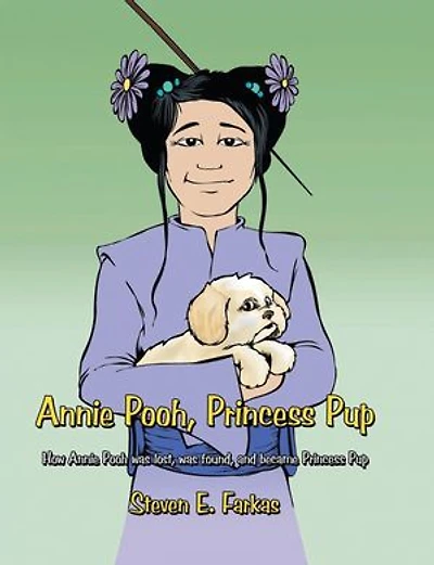 Annie Pooh, Princess Pup: How Annie Pooh was lost, was found, and became Princess Pup