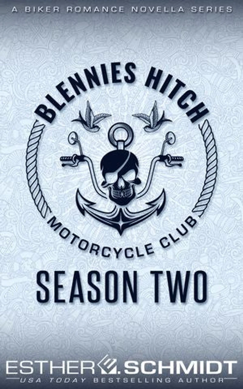 Blennies Hitch Motorcycle Club: Season Two