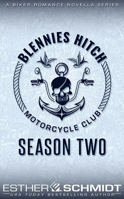 Blennies Hitch Motorcycle Club: Season Two