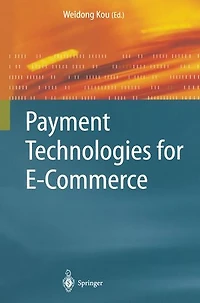 Payment Technologies for E-Commerce