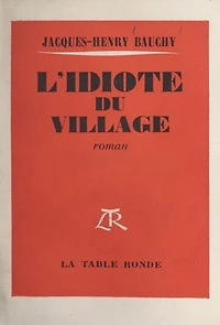 L'idiote du village: Un simple histoire d'amour
