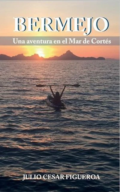 BERMEJO, Una aventura en El Mar de Cortés