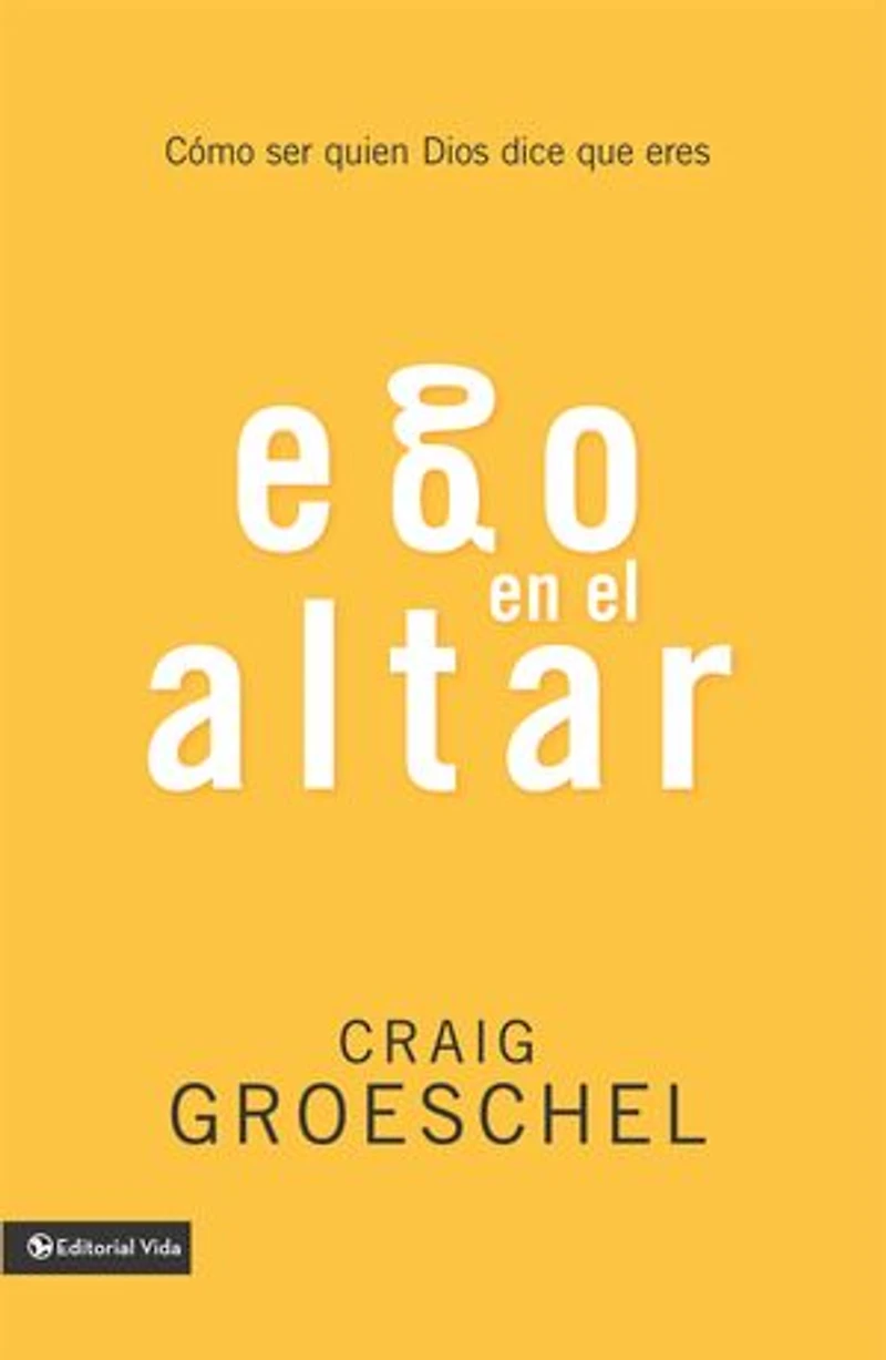 Altar Ego: Becoming Who God Says You Are