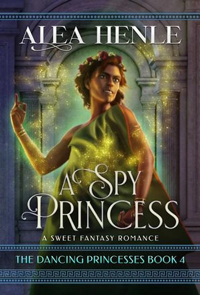 A Spy Princess: Sweet Fantasy Romance