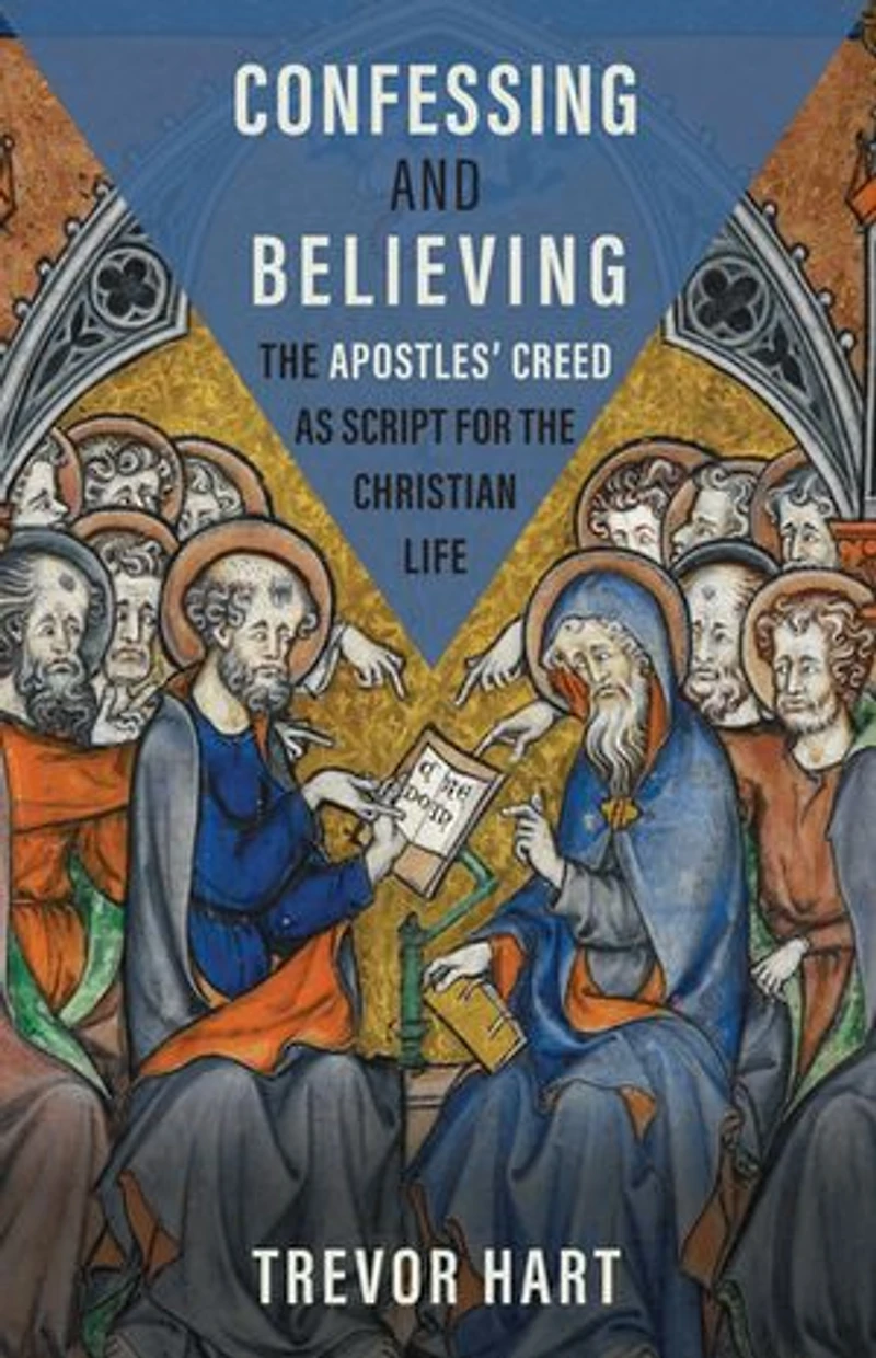 Confessing and Believing: the Apostles’ Creed as Script for Christian Life