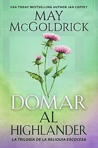 Domar al Highlander: ¡UN NUEVO GIRO AL CUENTO CLÁSICO DE LA BELLA Y LA BESTIA!