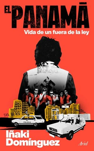 El Panamá: Vida de un fuera de la ley