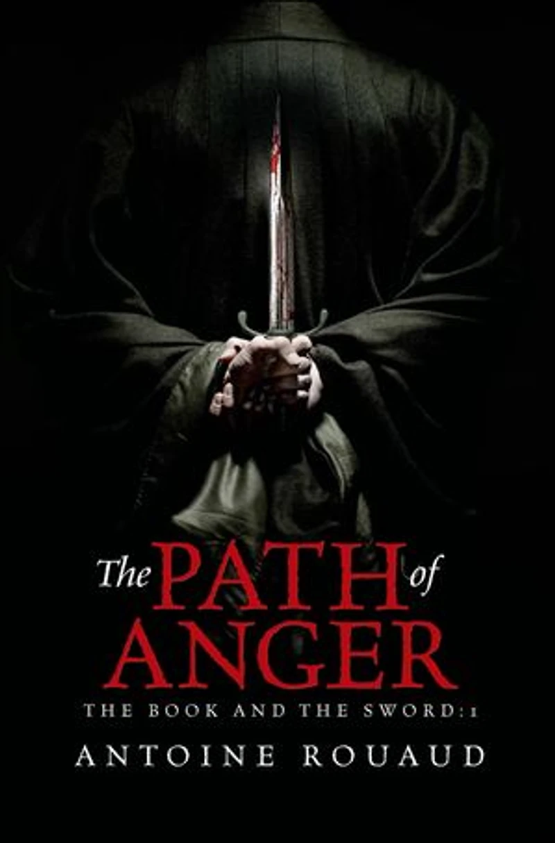 the Path of Anger: Book and Sword: 1