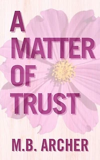 A Matter of Trust